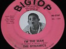 The Dynamics I'm The Man / Misery Northern Soul 45 Big Top