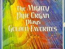 THE MIGHTY PIPE ORGAN PLAYS GOLDEN FAVORITES (8 LPS) BRAND NEW STILL SEALED