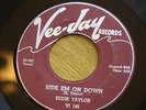 Eddie Taylor Ride Em On Down / Bigtown Playboy VEE JAY 185 Blues Original