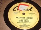 78RPM Capitol 2361 Jackie Gleason w Bobby Hackett, Melancholy Serenade E-