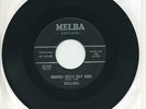 WILLOWS   Church Bells May Ring/Baby Tell Me   doo wop   MELBA