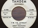 Leroy Fullylove I'M SO LONELY / JUMPIN' OVER Rare TANDEM 7002 DOO WOP 45 PROMO