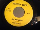 NORTHERN SOUL 45 SERVICEMEN WIND HIT 100  ARE YOU ANGRY & NEED A HELPING HAND