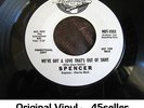 ? Spencer PROMO 'We've Got A Love That's Out Of Sight' 2 side Northern Soul HEAR