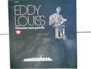 RARE EDDY LOUISS vinyle 33 tours LP Histoire...  gatefold GOSS REC. GR 0021179