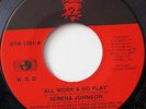SERENA JOHNSON-ALL WORK & NO PLAY /LACK OF COMMUNICATION-70s NORTHERN 45 on BIG