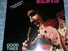 ELVIS PRESLEY   GOOD TIMES  FIRST PRESS  WITH HYPE STICKER  STILL SEALED