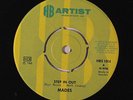 MADES: Step In Out (a/k/a Steppin' Out) / I Ain't Got Time 45 (Sweden, A-side: