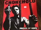 CHOKEHOLD PRISON OF HOPE LP 1st Pressing Black Vinyl /1100