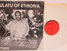 MULATU of ETHIOPIA, W-1020 / Worthy Records, '72, VG/VG+ Original