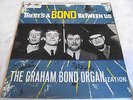 GRAHAM BOND ORGANISATION   THERE'S A BOND BETWEEN US ** 1965 UK 1st COLUMBIA LP