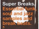SUPER BREAKS VOLUME 1 Various Artists NEW JAZZ SOUL FUNK BREAK BEATS 2X LP VINYL