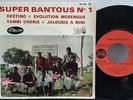 SUPER BANTOUS No 1 Evolution Merengue + 3 FRENCH EP Afro Rumba Cha-cha Nigeria