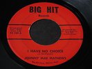 Johnny Mae Mathews   I Have No Choice   Big Hit   northern soul 45 Matthews HEAR