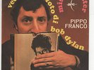 Pippo Franco-Vedendo la foto di BOB DYLAN-ARC AN 4111 CAMPIONE non COMMERCIABILE
