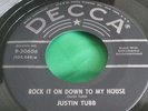Rockabilly 45 : Justin Tubb   Rock It On Down To My House   Sugar Lips    Decca