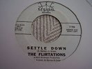 NORTHERN SOUL. THE FLIRTATIONS; STRONGER THAN HER LOVE/SETTLE DOWN. FESTIVAL
