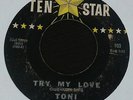 RARE ORIG NORTHERN SOUL 45 - TONI & THE SHOWMEN - TRY MY LOVE - TEN STAR -LISTEN
