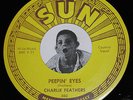 Rockabilly 45 CHARLIE FEATHERS Peepin' Eyes / I've Been Deceived Sun 70s Repro