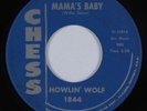 Blues 45 HOWLIN WOLF Mama's Baby CHESS HEAR