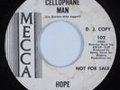 Garage Psych 45 HOPE Cellophane Man MECCA HEAR