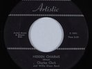 Blues R&B 45 CHARLES CLARK & WILLIE DIXON BAND Hidden Charms ARTISTIC HEAR