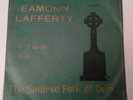 EAMONN LAFFERTY, 1973 SAOIRSE FOLK OF DERRY, CUCHULAINN CCH 006 45RPM RARE 45RPM