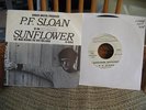 P. F. SLOAN SUNFLOWER COOL PSYCH 45 & PIC SLEEVE WLP DUNHILL D-4064