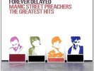 MANIC STREET PREACHERS**FOREVER DELAYED: GREATEST HITS (180 GRAM)**2 VINYL SET