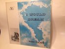Mike Fiems- I Would Dream Vinyl EX LP Private Press Psych Folk 1974 Vernon Wray
