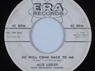 Rockabilly 45 ALIS LESLEY He Will Come Back To Me ERA HEAR
