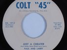 Rockabilly Country 45 PAUL & LARRY Just A Cheater COLT 45 VG+ HEAR