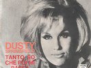 Dusty Springfield - TANTO SO CHE POI MI PASSA 7