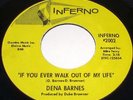 DENA BARNES US INFERNO 45 IF YOU EVER WALK OUT. LISTEN