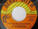 Heartbreakers, The - How Do You Say Goodbye / I've Got To Face It
