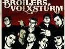 Good Fellas Never Split (2006) Broilers Volxsturm NEU