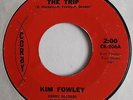 KIM FOWLEY the trip 1965 cult psychedelic experience single U.S. press on CORBY
