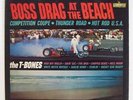 The T-Bones Boss Drag At The Beach LST-7363 Rainbow Label Stereo Hot Rod Surf