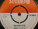 LARRY & ALVIN - You Mean To Me / Lonely Room - 7