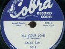 MAGIC SAM All Your Love BLUES 78 on COBRA 5013