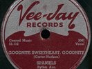 SPANIELS Goodnight Sweetheart DOO WOP 78 on VEE JAY 107