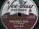 BILLY BOY Prisoner's Plea HARMONICA BLUES 78 on VEE JAY 260