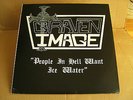 GRAVEN  IMAGE - People in Hell want Ice water / US -Metal Kult´´84. , 200 copies