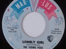 Northern Soul 45 THE YOUNG FOLK Lonely Girl MARVLUS VG++/VG+ HEAR
