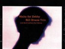 Bill Evans - Waltz For Debby - Vinyl Jazz