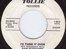 SAM FLETCHER I'd think it over TOLLIE  Popcorn NorthErn Soul Hear IT  EX