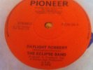 rare roots 45 Eclipse Eclips Band Daylight Robbery on Pioneer EX untouched