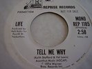 TELL ME WHY .LIFE. PROMOTION COPY 1974  REP 1185 RARE .REPRISE RECORDS