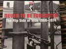 Stax: Never To Be Forgotten - The Flip Side Of Stax 45 LIMITED EDITION NUMBERED