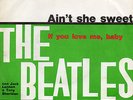 THE BEATLES AIN'T SHE SWEET -IF YOU LOVE ME BABY CON JACK LENNON E TONY SHERIDAN